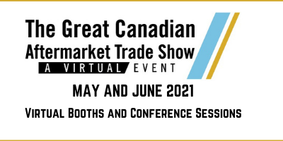 2021 Great Canadian Aftermarket Trade Show: Visit the Virtual Booths!